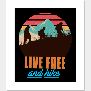 Live free and hike hiking lover Posters and Art